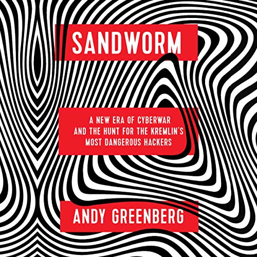 Sandworm Audiobook By Andy Greenberg cover art