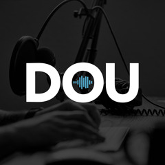 DOU podcast